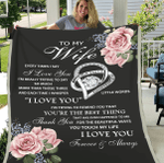 Personalized Blanket To My Wife Every Times I Say I Love You Forever & Always, Gift For Wife Husband Fleece Blanket - Spreadstores