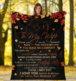 Personalized Blanket To My Wife Thank You For The Beautiful Ways You Touch In My Life Fleece Blanket - Spreadstores