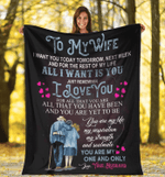 Personalized Blanket To My Wife I Want You Today Tomorrow, Next Week, Gift For Wife Husband, Wedding, Birthday Fleece Blanket - Spreadstores