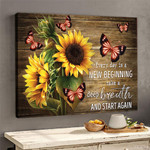 Best Gift For Sunflowers And Orange Butterflies Lovers Canvas Decor Every Day Is A New Beginning