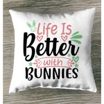 Life is better with bunnies Christian pillow - Christian pillow, Jesus pillow, Bible Pillow - Spreadstore