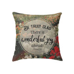 1 Peter 1:6 be truly glad there is wonderful joy ahead throw pillow - Christian pillow, Jesus pillow, Bible Pillow - Spreadstore