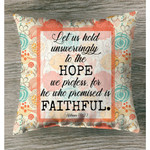 Bible verse pillow: Hebrews 10:23 Let us hold unswervingly to the hope we profess - Christian pillow, Jesus pillow, Bible Pillow - Spreadstore