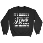 My Daddy taught me about Jesus sweatshirt - Christian sweatshirts - Gossvibes