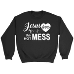 Jesus loves this hot mess sweatshirt - Christian sweatshirts - Gossvibes