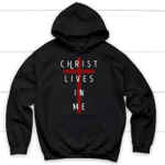 Christ lives in me Christian hoodie - Gossvibes
