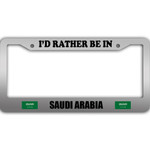 I Would Rather Be In Saudi Arabia Flag Pattern Car License Plate Frame