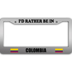 I Would Rather Be In Colombia Flag Pattern Car License Plate Frame