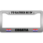 I Would Rather Be In Croatia Flag Pattern Car License Plate Frame