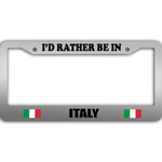 I Would Rather Be In Italy Flag Pattern Car License Plate Frame