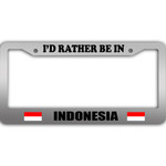 I Would Rather Be In Indonesia Flag Pattern Car License Plate Frame