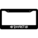 Gift For HR Specialist Life Black License Plate Frames Car Decor Accessories
