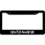 Gift For Event Planner Life Black License Plate Frames Car Decor Accessories