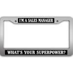 I'm Sales Manager What's Your Superpower Gray License Plate Frames Car Decor Accessories