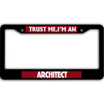 Trust Me I'm Architect What's Your Superpower Black License Plate Frames Car Decor Accessories