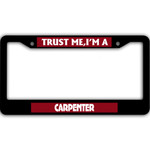 Trust Me I'm Carpenter What's Your Superpower Black License Plate Frames Car Decor Accessories