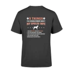 5 Things About My Spoiled Wife Standard T-Shirt
