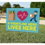 A Front Line Hero Lives Here - Yard Sign