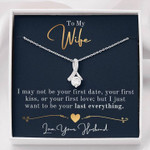 Valentines day gifts for her, Alluring Beauty Necklace for Wife, I want to be your last everything