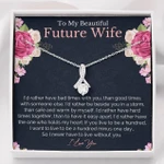 Valentines day gifts for her, Alluring Beauty Necklace for Future Wife, I Never Have To Live Without You