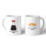 Sushi & Soy Sauce Funny Mug For Husband/ Wife, Boyfriend/ Girlfriend, Valentine Day Gift For Him/ Her