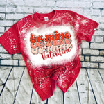BE MINE Valentines Red  Bleached Tshirt For him, her,  boyfriend, girlfriend, wife, husband Valentines Day Gift
