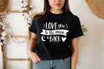 I Love You To The Moon And Back Tshirt For him, her, boyfriend, girlfriend, wife, husband Valentines Day Gift