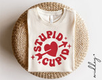 Stupid Cupid Be Mine Valentine Tshirt For him, her, boyfriend, girlfriend, wife, husband Valentines Day Gift