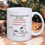 Just In Case No One Told You Today Nice Butt Funny Coffee Mug For Him, Her, Husband, Wife, Boyfriend, Girlfriend Valentines Day Gift