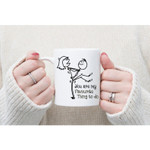 You Are My Favourite Thing To Do Funny Coffee Mug For Him, Her, Husband, Wife, Boyfriend, Girlfriend Valentines Day Gift