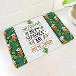Have A Lucky Day, Kiss Me I'm Irish, Happy Saint Patrick's Day Welcome Doormat