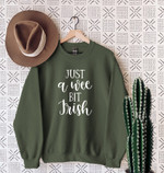 Just A Wee Bit Irish, St. Patricks Day Sweatshirt, St. Pattys Day Sweatshirt