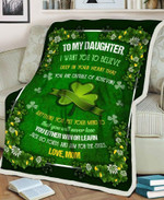 I Want You To Believe Deep In Your Heart St Patrick Irish Family Mom Gifts For Daughter Fleece Blanket