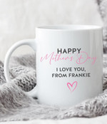 Personalized Mothers Day Mug, Gift For Mom From daughter son, Happy Mother's Day From... Mug