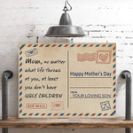 Mothers Day Canvas, Gift For Mom From Son, Mom No Matter What Life Throws At You Canvas
