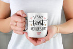 Mothers Day Mug, Gift For Mom From Baby, First Time Mothers Day Present Mug