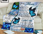 Mothers Day Blanket, Gift For Mom From Daughter, Blue Butterfly To My Mom Fleece Blanket