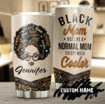 Personalized Mothers Day Tumbler, Gift For Mom From Son Daughter, Black Mom Like Normal Mom Except Much Cooler Tumbler