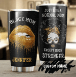 Personalized Mothers Day Tumbler, Gift For Mom From Daughter Son, Black Mom Like Normal Mom Except Much Cooler Tumbler