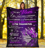 Mothers Day Blanket, Gift For Mom From Daughter, Like A Butterfly Emerges Fleece Blanket