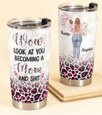 Personalized Mothers Day Tumbler, Gift For Mom From Daughter Son, Look At You Becoming A Mom And S#!T Tumbler