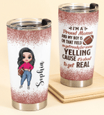 Personalized Mothers Day Tumbler, Gift For Mom From Daughter, I'm A Proud Mama And My Boy Is On That Field Tumbler