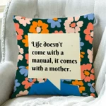 Mothers Day Pillow, Gift For Mom From Daughters Sons,Life Comes With Mother Throw Pillow