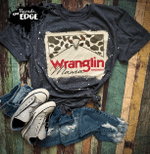 Mothers Day Bleached Tshirt, Gift For Mom From Daughter Son, Wranglin Mama Tshirt
