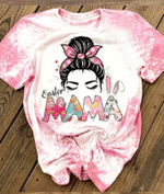 Mothers Day Bleached Tshirt, Gift For Mom From Daughter Son, Easter Mama Messy Bun Tshirt