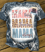 Mothers Day Bleached Tshirt, Gift For Mom From Daughter Son, Mama today mama tomorrow mama forever Tshirt
