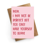 Mothers Day Card, Gift For Mother From daughter/ Son, May Not Be Perfect Post Card & Greeting Card