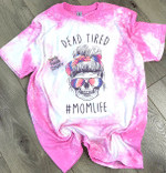 Mothers Day Bleached Tshirt, Gift For Mom From Daughter Son, Dead Tired, Mom Life Tshirt