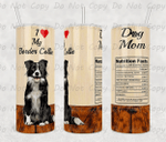Mothers Day Tumbler, Gift For Mom From Daughter&Son, I Love my Border Collie | Dog Mom Tumbler