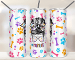 Mothers Day Tumbler, Gift For Mom From Daughter&Son, Dog Mom | Mom Life | Dog Lover Tumbler